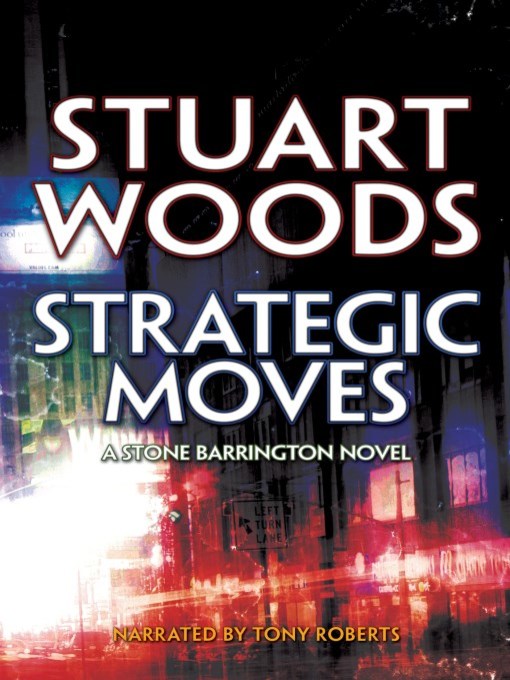 Title details for Strategic Moves by Stuart Woods - Wait list